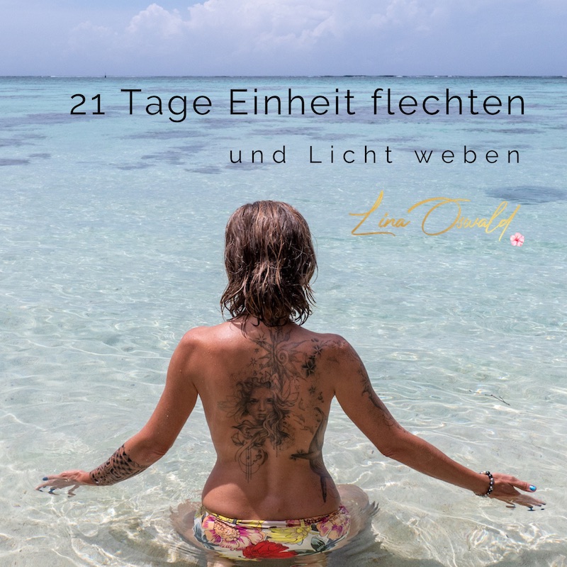 21 Tage Einheit flechten & Licht weben